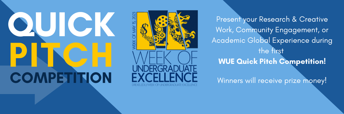 Week of Undergraduate Excellence Quick Pitch Competition: present your research & creative work, community engagement, or academic global experience. Winners will receive prize money.